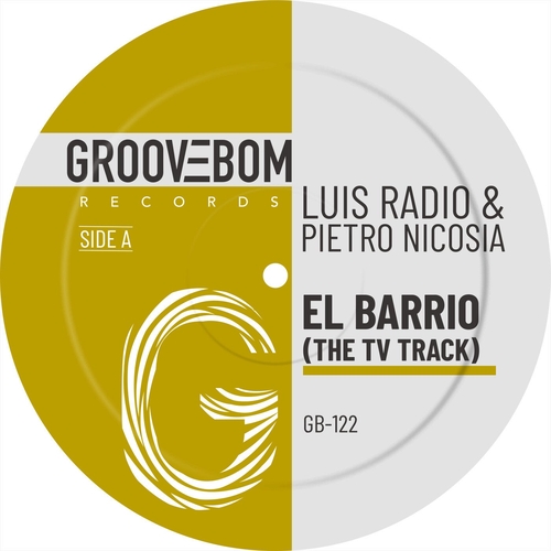 Luis Radio, Pietro Nicosia - El Barrio (The TV Track) [GB122]